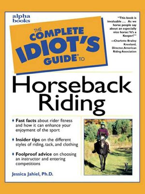 cover image of The Complete Idiot's Guide to Horseback Riding
